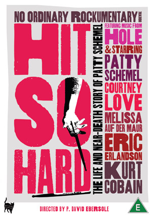HIT SO HARD is the music documentary that follows Hole drummer Patty Schemel as she struggles with fame and addiction.