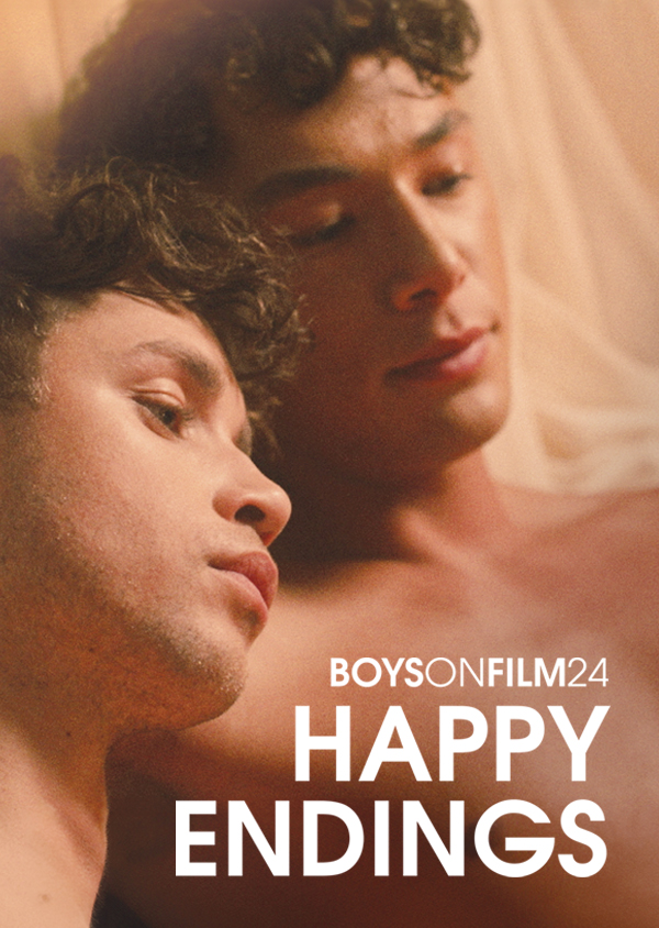 BOYS ON FILM 24: HAPPY ENDINGS presents over two hours of unashamedly positive stories of queer love, sex and romance. 